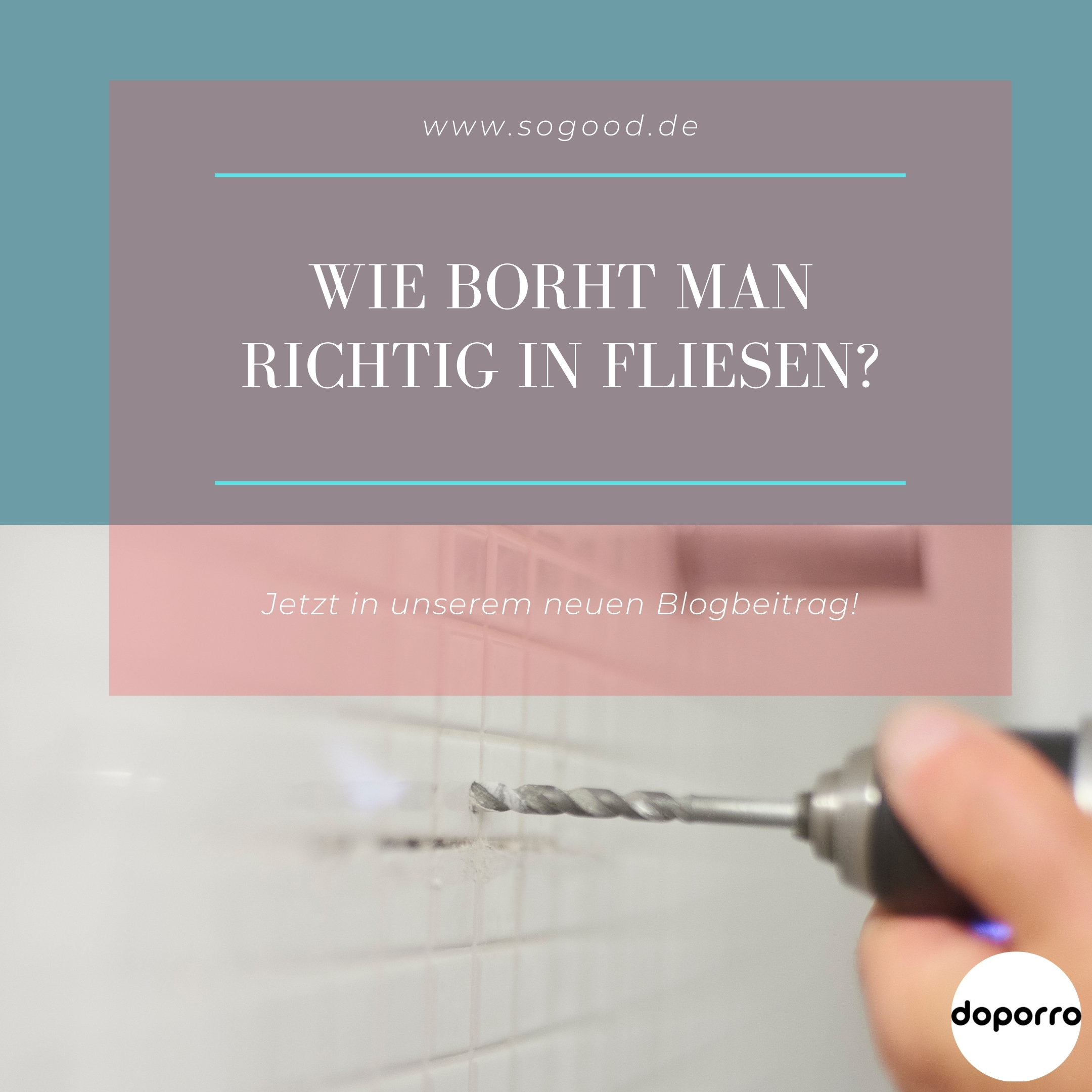 In Fliesen bohren - so geht's richtig!