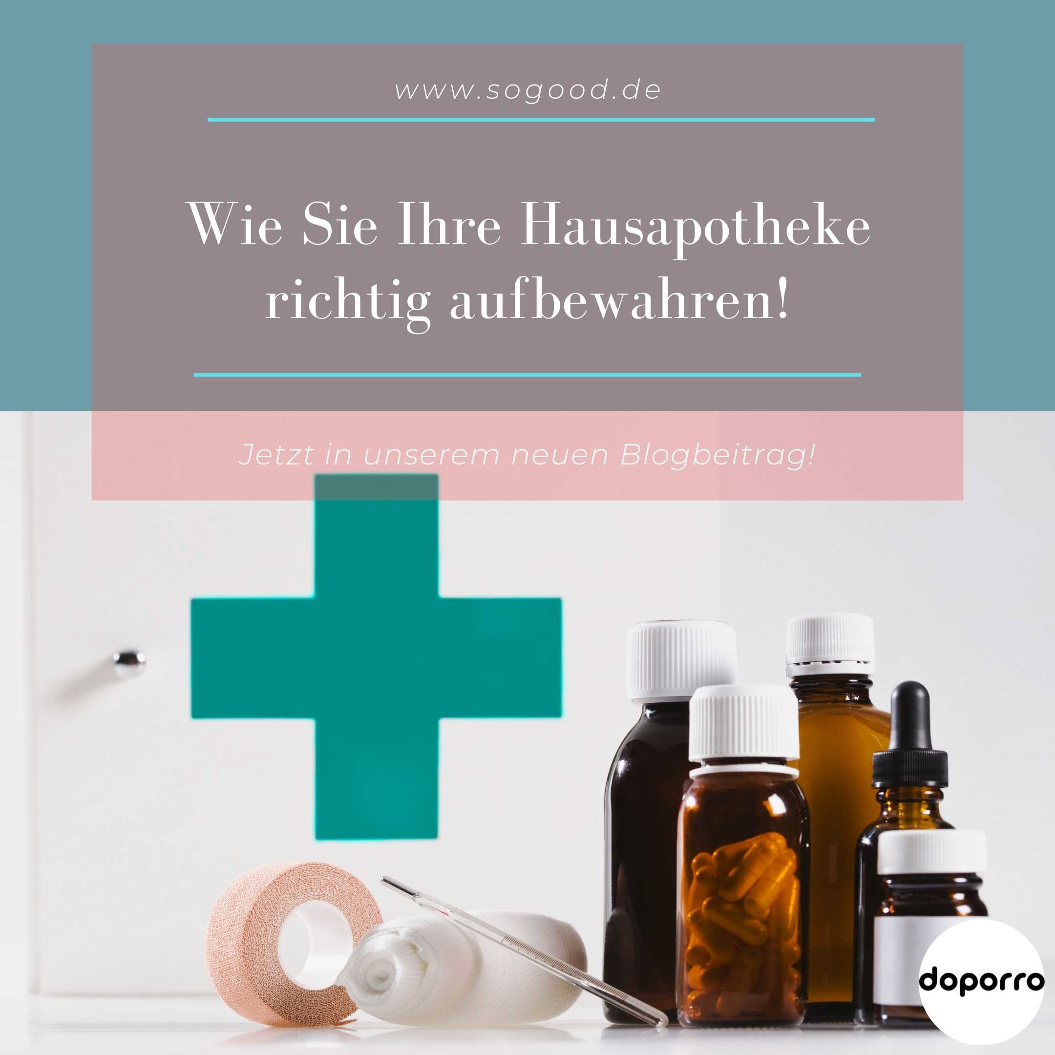 Blogbeitrag: Wie Sie Ihre Hausapotheke richtig aufbewahren!